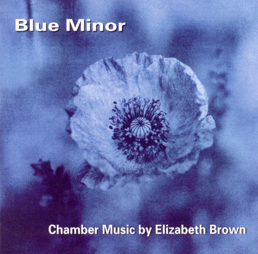 (image for) Blue Minor-Chamber Music by Elizabeth Brown