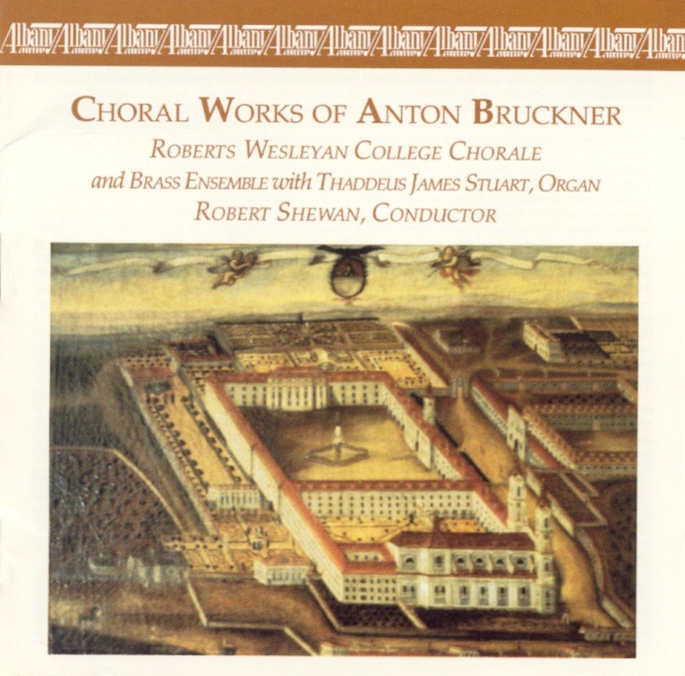 Choral Works of Anton Bruckner