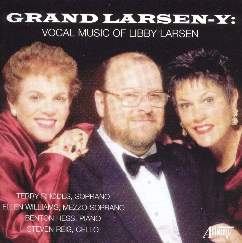 (image for) Grand Larsen-y-Vocal Music of Libby Larsen