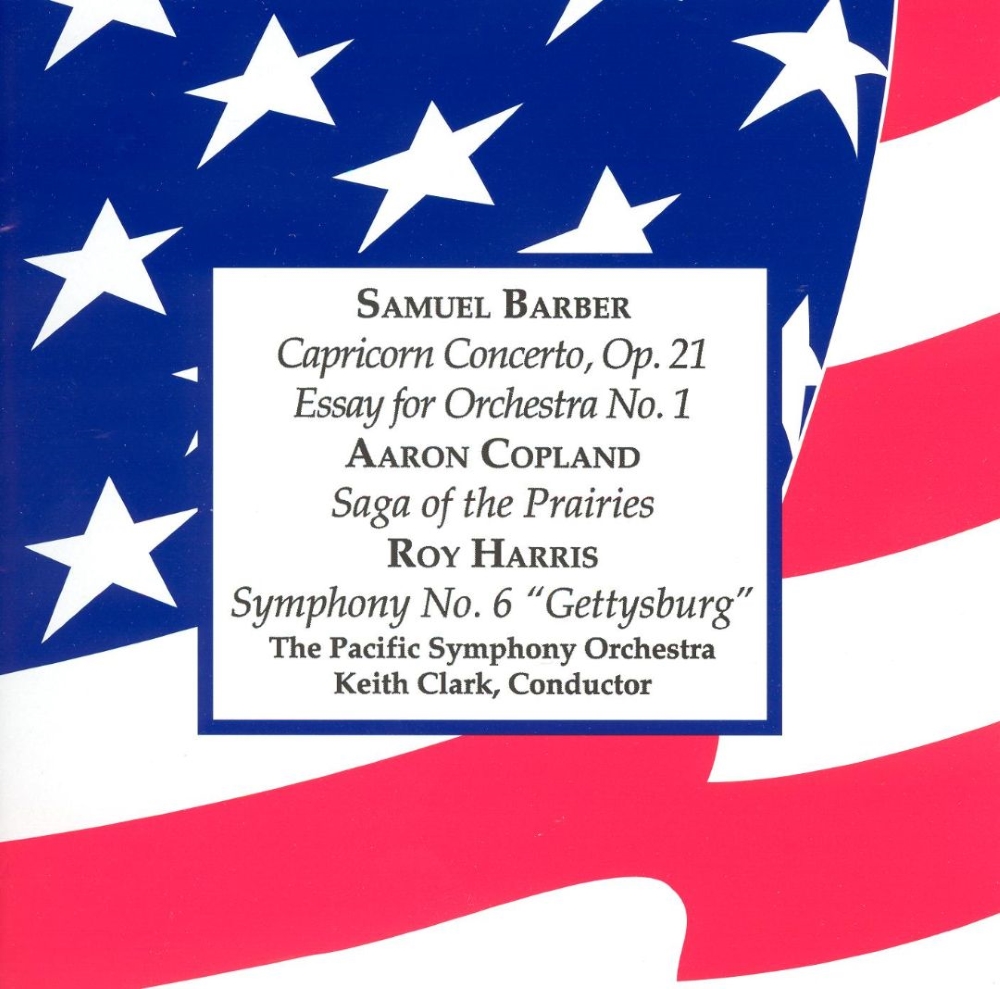 Barber-Capricorn Concerto / Copland-Saga of the Prairies / Harris-Symphony No. 6 - Gettysburg
