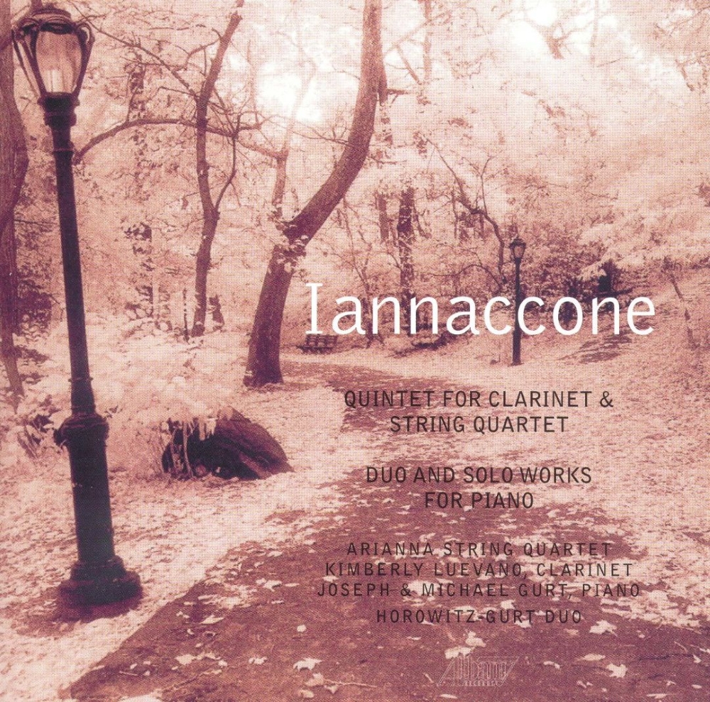 Anthony Iannaccone-Quintet For Clarinet & String Quartet / Duo And Solo Works For Piano
