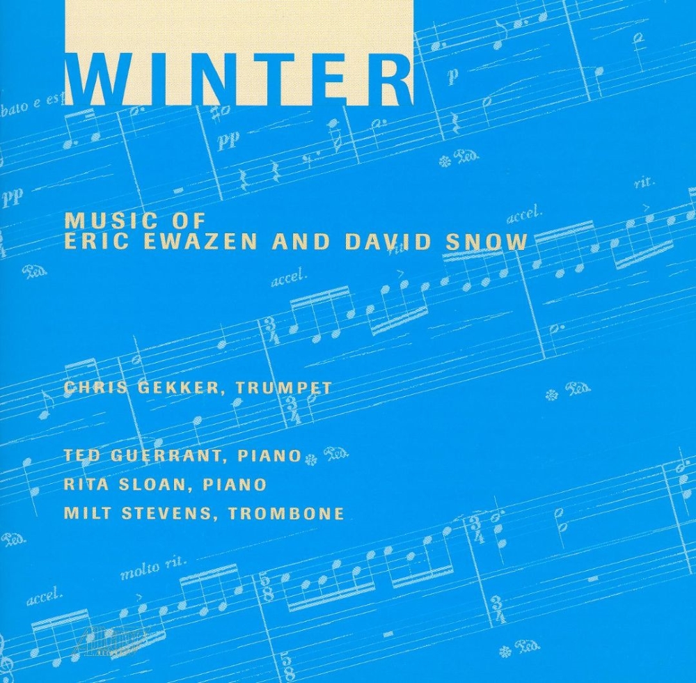 Winter-Music Of Eric Ewazen And David Snow