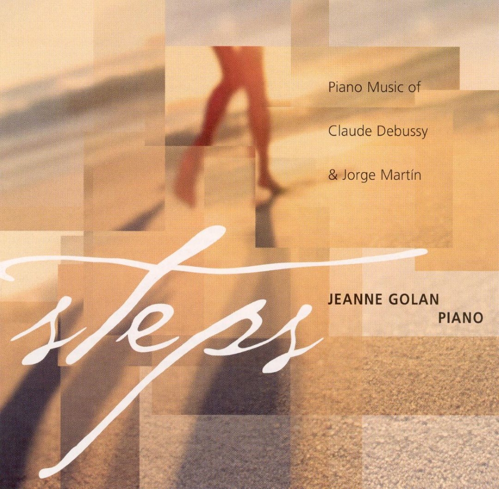Steps-Piano Music Of Claude Debussy & Jorge Martín