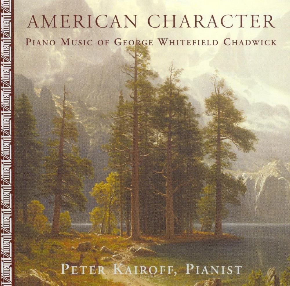 American Character-Piano Music of George Whitefield Chadwick