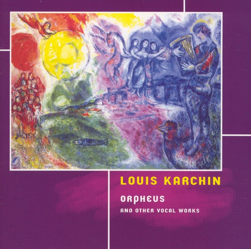 (image for) Louis karchin-Orpheus & Other Vocal Works