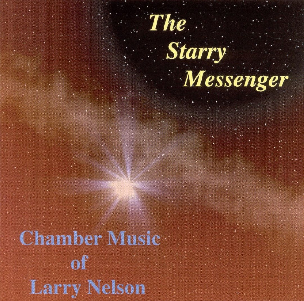 (image for) The Starry Messenger-Chamber Music of Larry Nelson