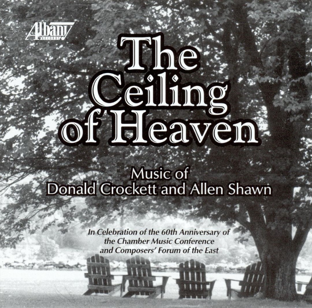 (image for) The Ceiling Of Heaven-Music Of Donald Crockett And Allen Shawn