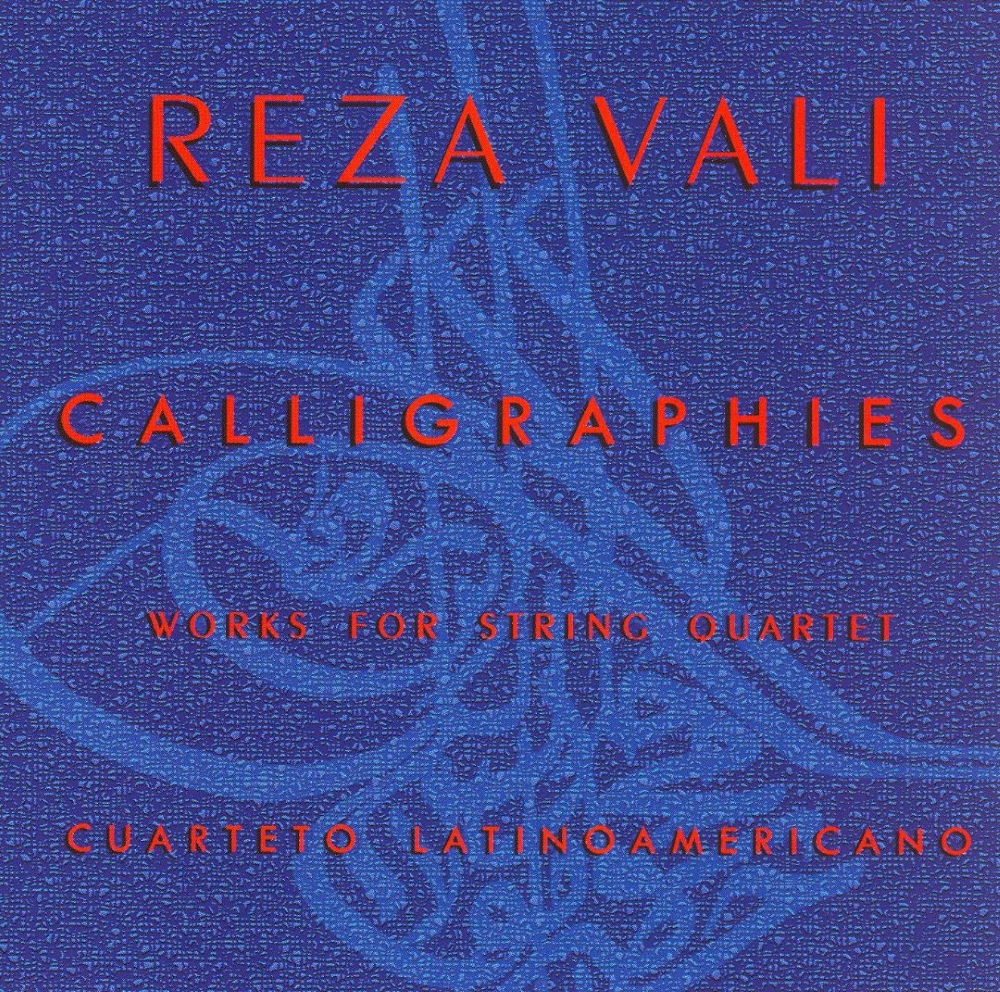 (image for) Reza Vali-Calligraphies - Works For String Quartet
