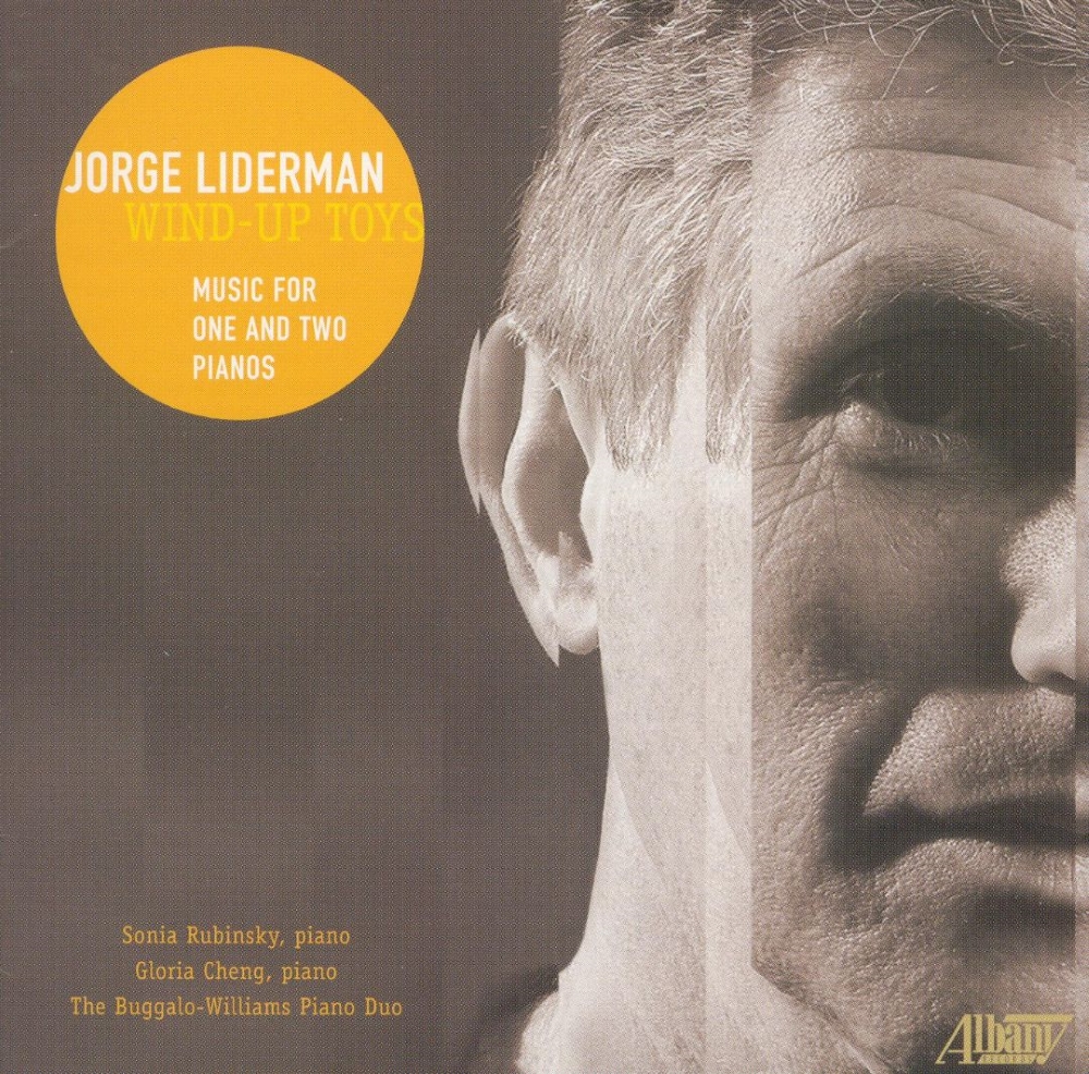 (image for) Jorge Liderman-Wind-Up Toys - Music For One And Two Piano