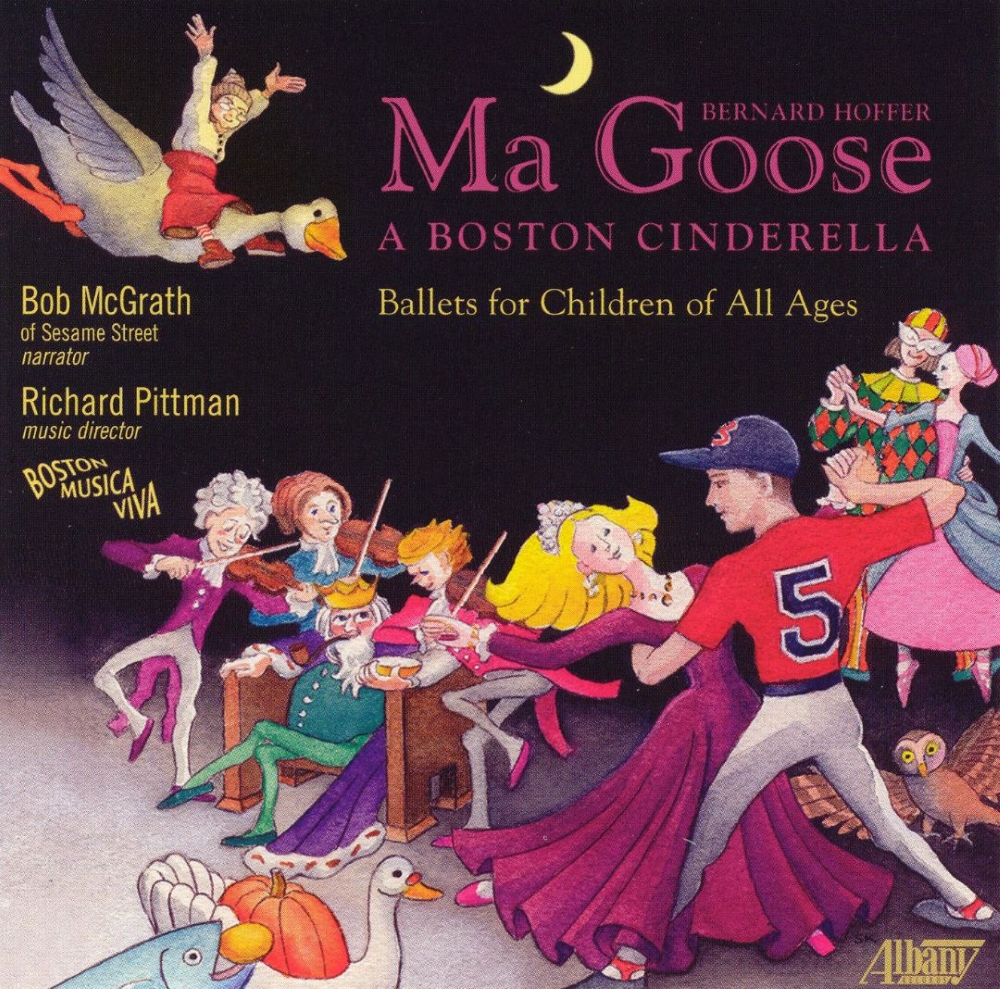 Bernard Hoffer-Ma Goose / A Boston Cinderella - Ballets for Children of All Ages