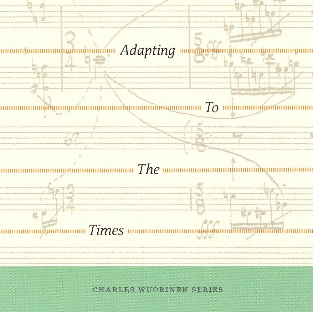 Adapting To The Times-Charles Wuorinen Series - Click Image to Close