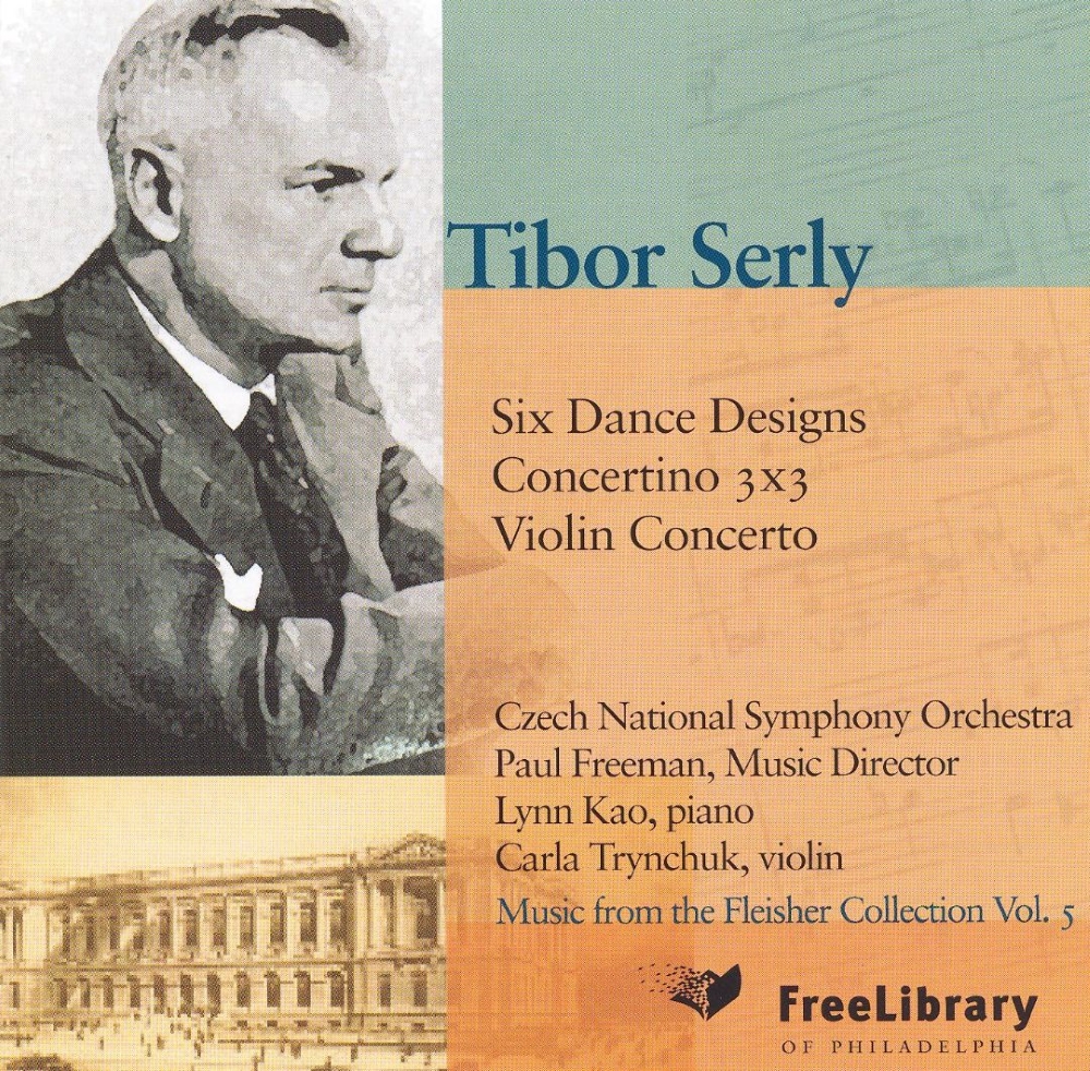 Tibor Serly-Six Dance Designs, Concertino 3x3, Violin Concerto