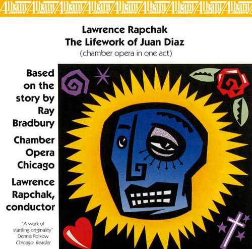 Lawrence Rapchak-The Lifework Of Juan Diaz - Click Image to Close