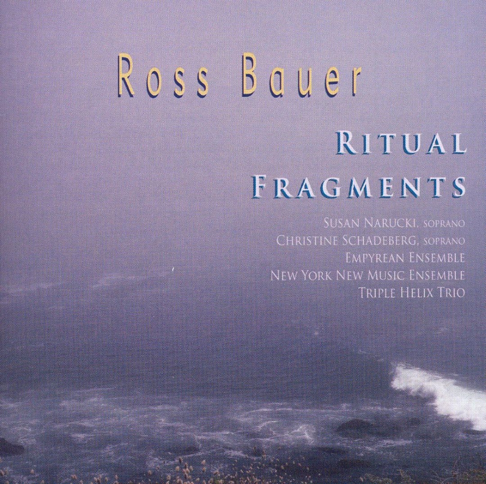 Ross Bauer-Ritual Fragments