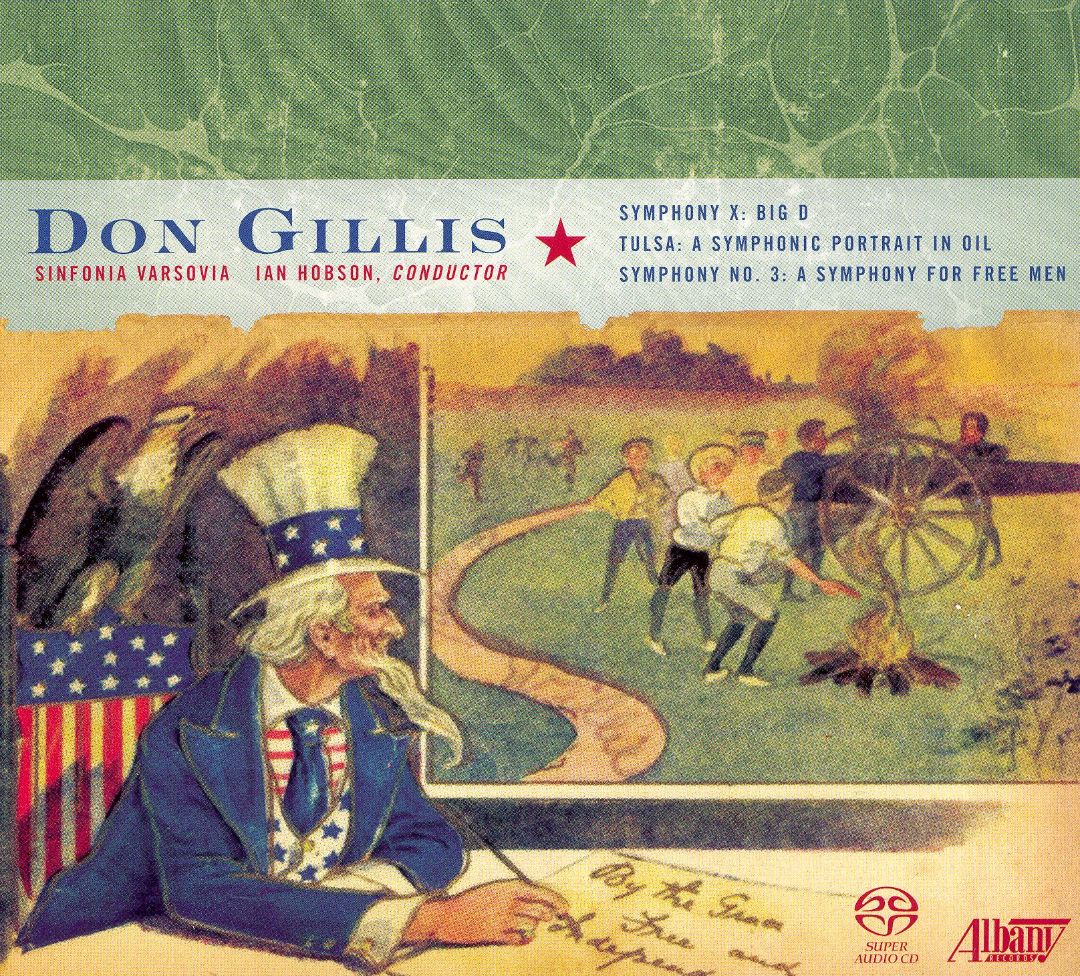 Don Gillis-Symphony X / Tulsa / Symphony No. 3 - Click Image to Close