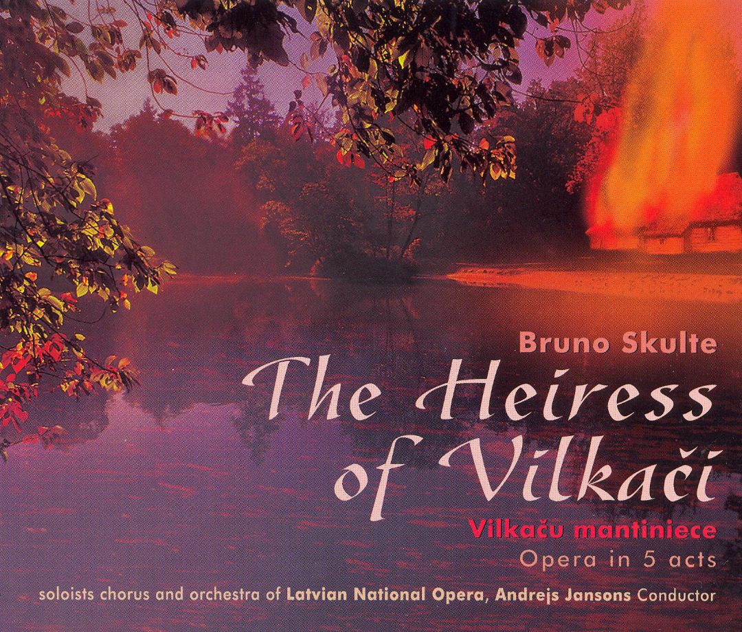 Bruno Skulte-The Heiress of Vilkaci (2 CD)