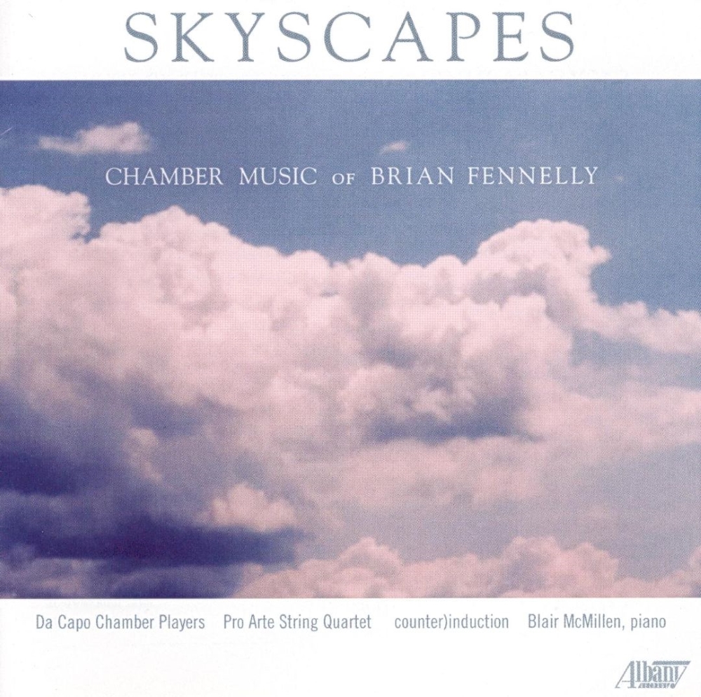 (image for) Skyscapes-Chamber Music Of Brian Fennelly