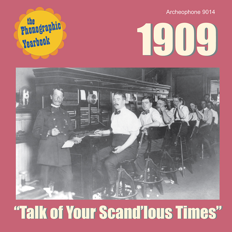 The Phonographic Yearbook 1909-Talk Of Your Scand'lous Times - Click Image to Close