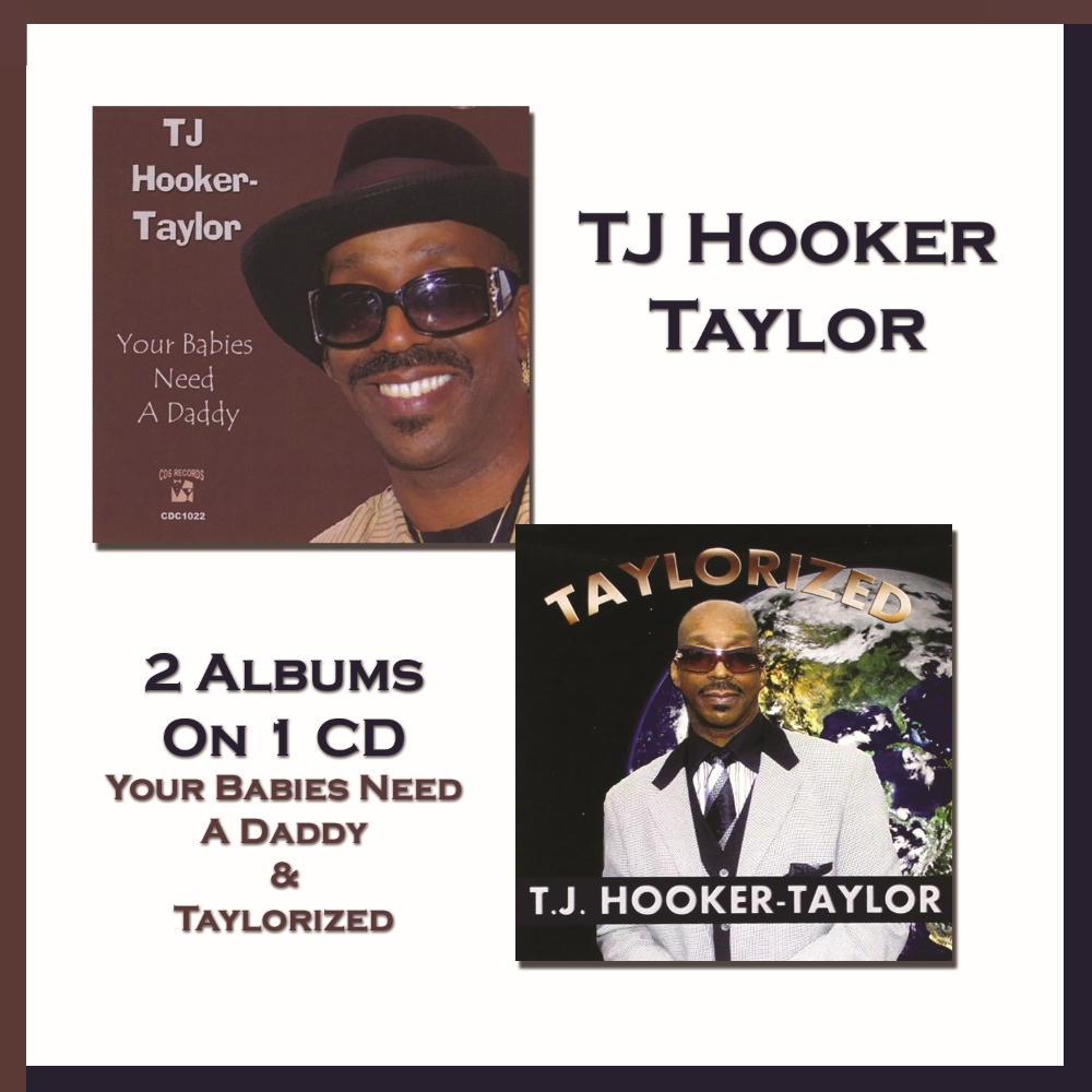 2 Albums On 1 CD: Your Babies Need A Daddy & Taylorized