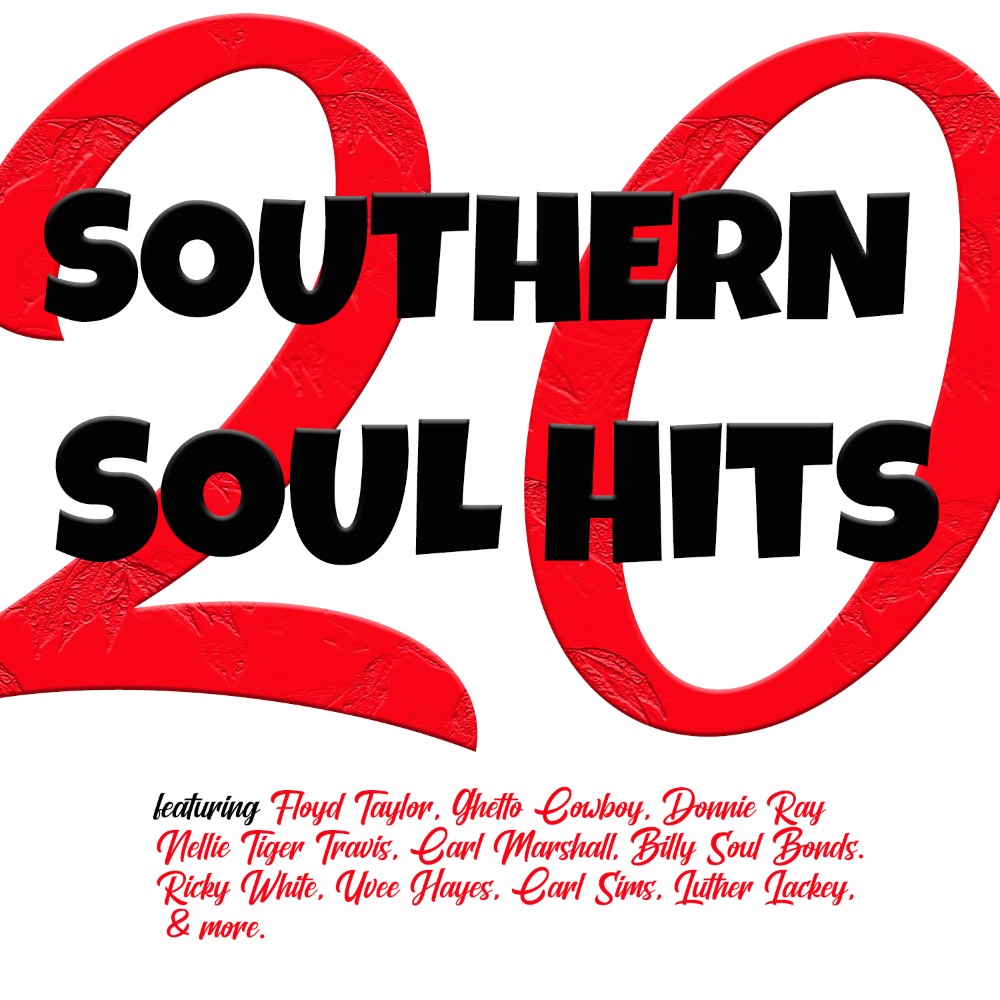 20 Southern Soul Hits