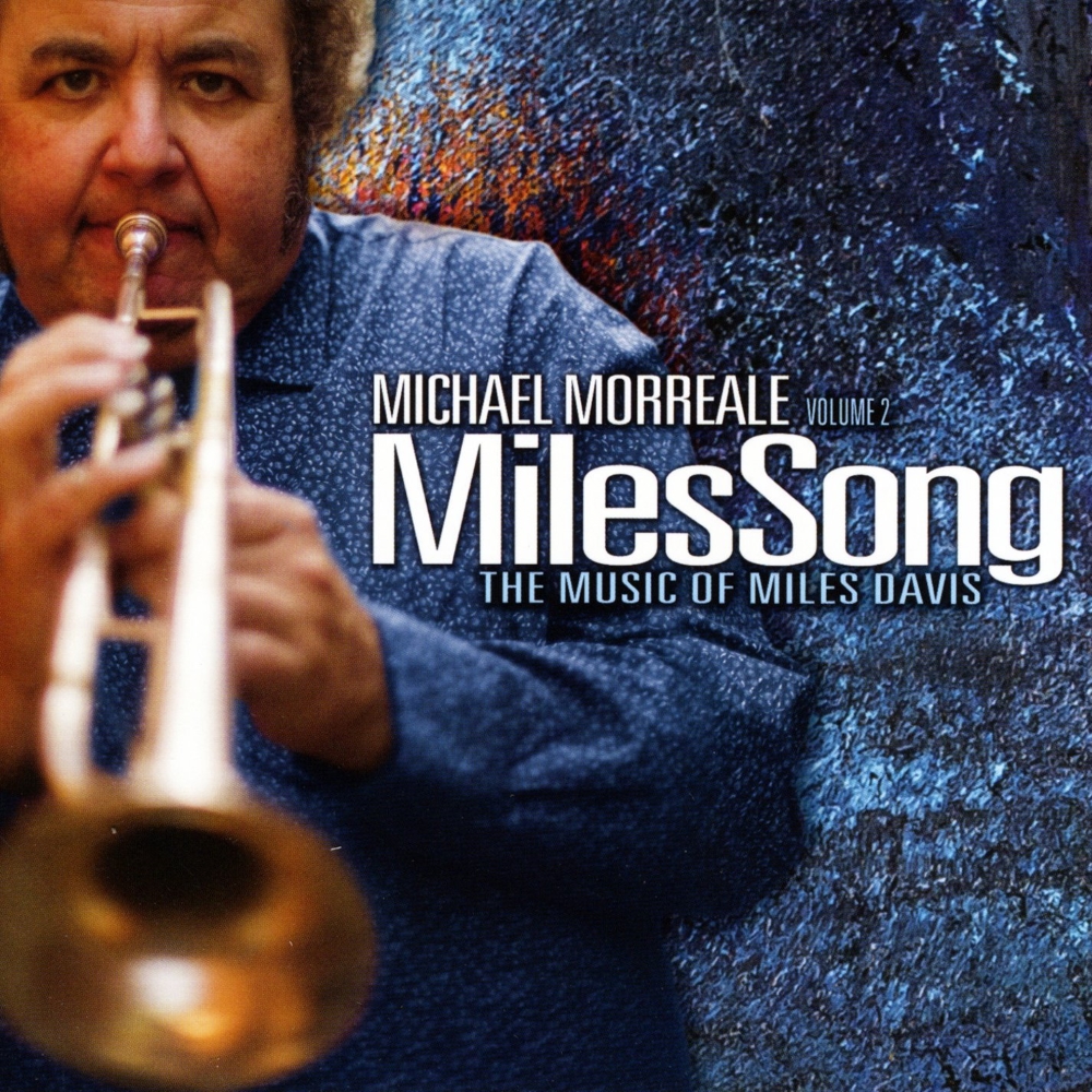 Michael Morreale, Vol. 2-Miles Song - The Music Of Miles Davis
