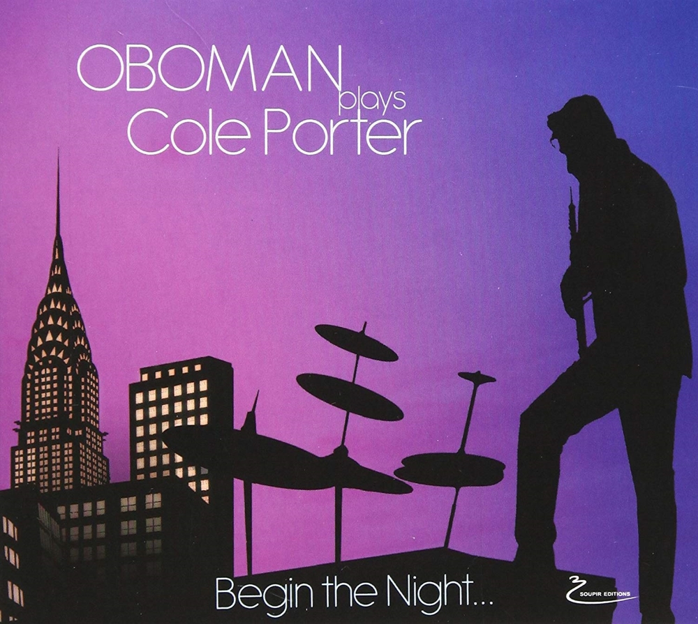 Oboman Plays Cole Porter-Begin The Night…