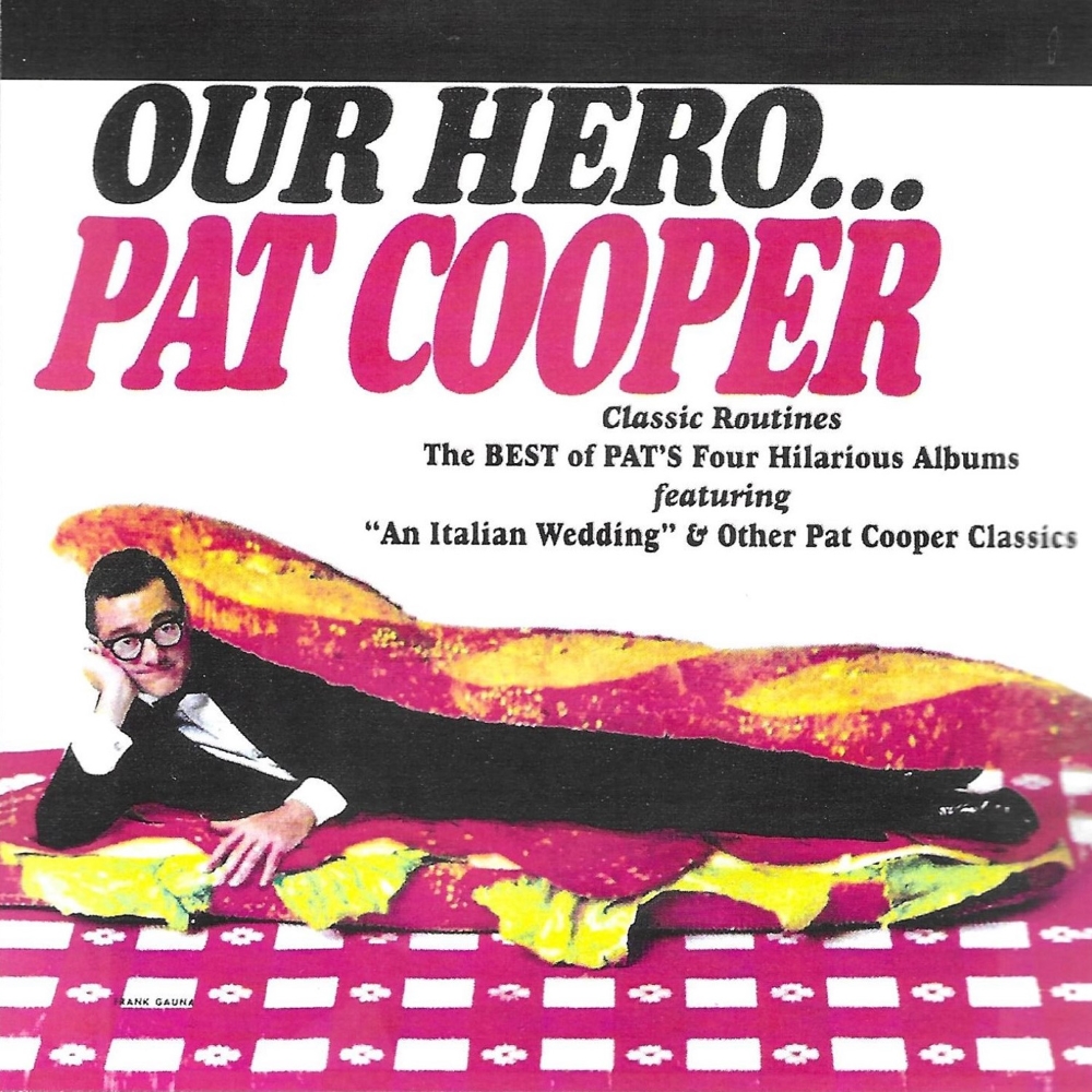 Our Hero-Best Of Pat's Four Hilarious Albums