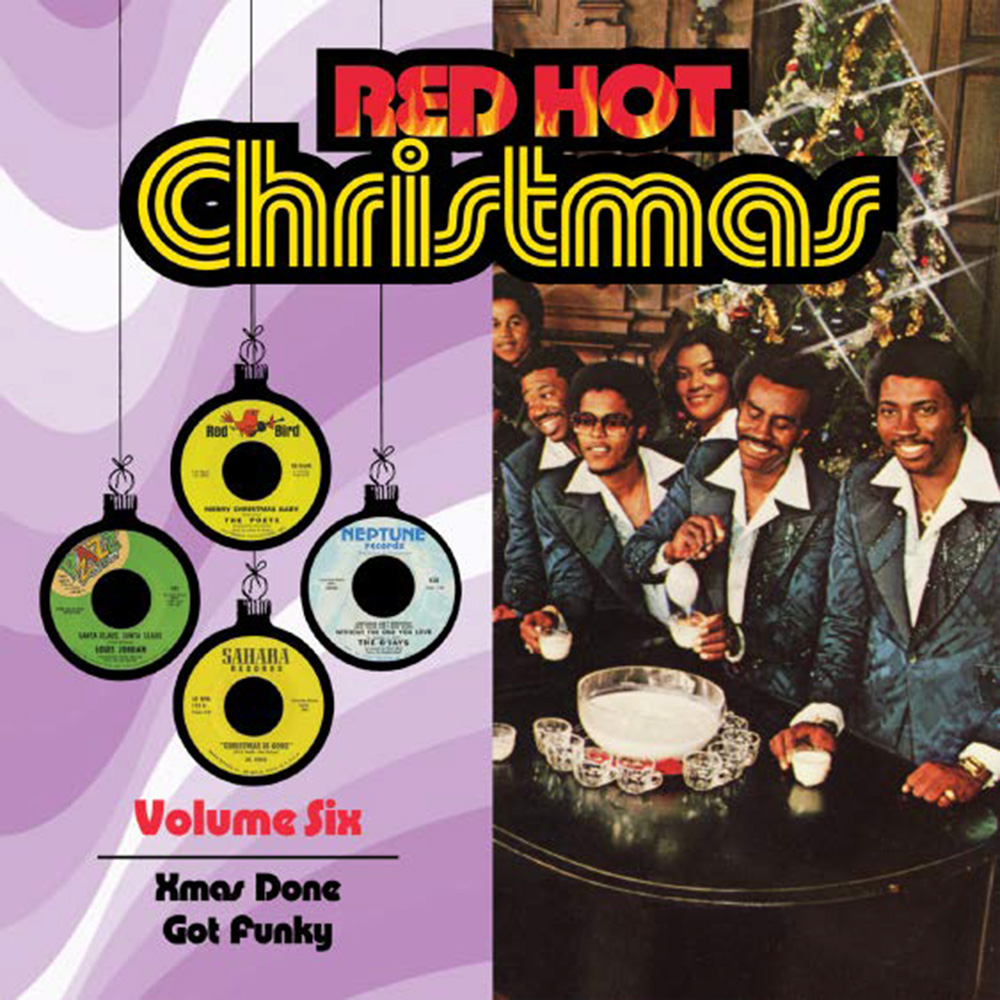 Red Hot Christmas, Vol. 6- Xmas Done Got Funky