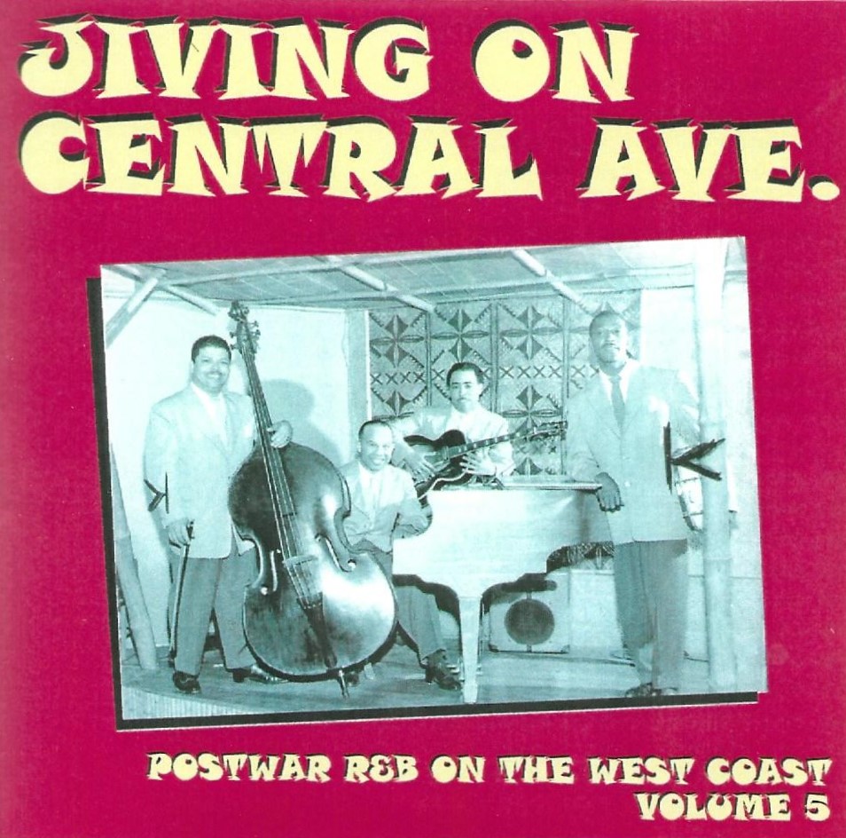 Jiving On Central Ave. - Postwar R&B On The West Coast, Vol. 5 - Click Image to Close