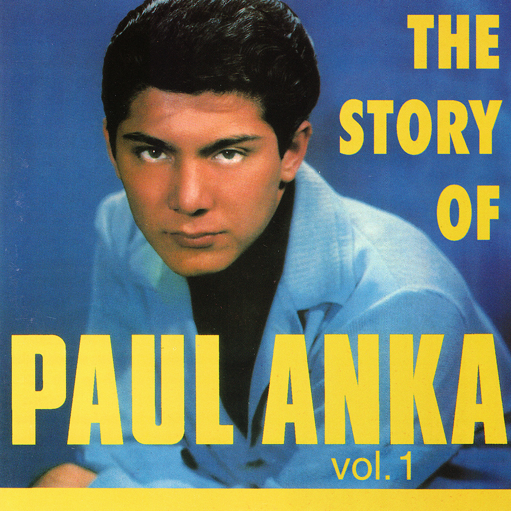 (image for) Story of Paul Anka, Vol. 1