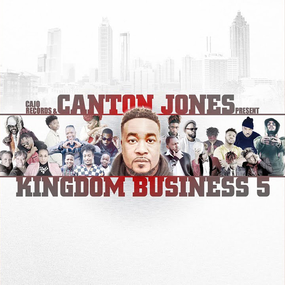 Cajo Records & Canton Jones Presents Kingdom Business 5