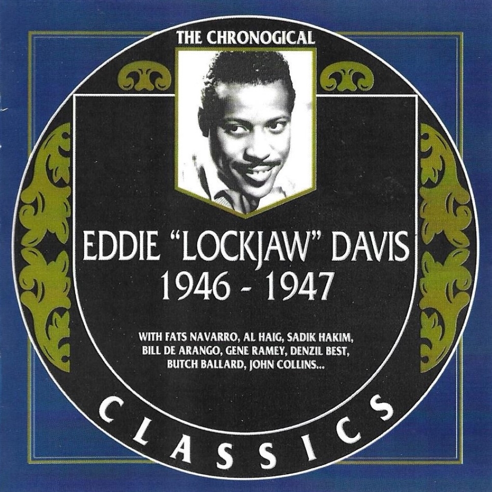 Chronological Eddie 'Lockjaw' Davis 1946-1947