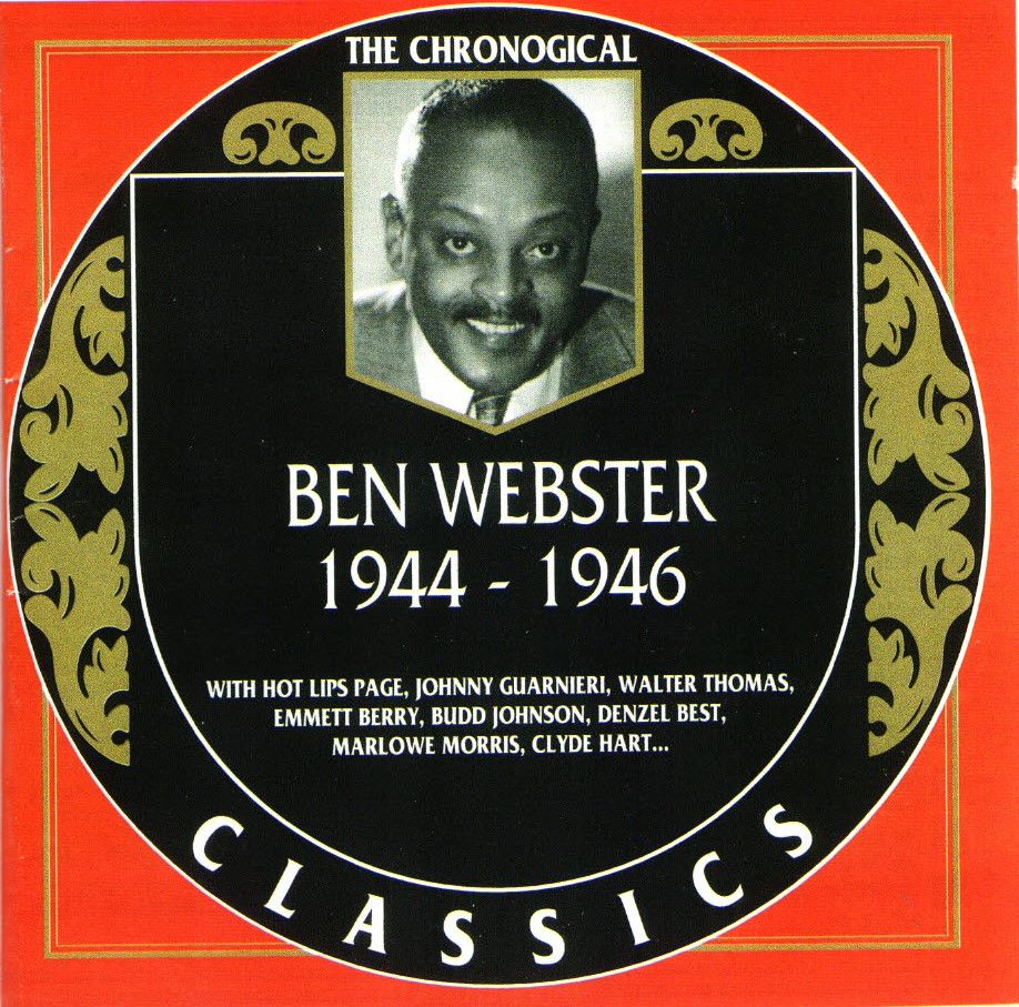 The Chronological Ben Webster-1944-1946 - Click Image to Close