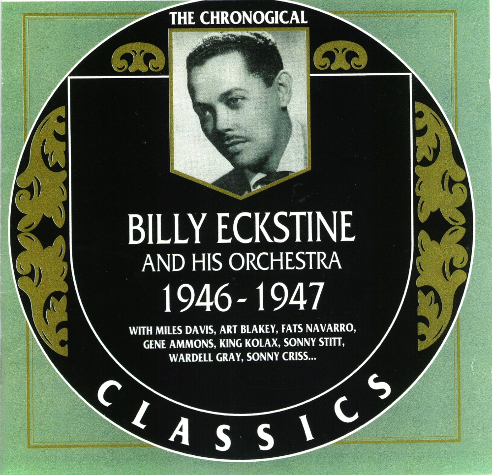 The Chronological Billy Eckstine And His Orchestra-1946-1947