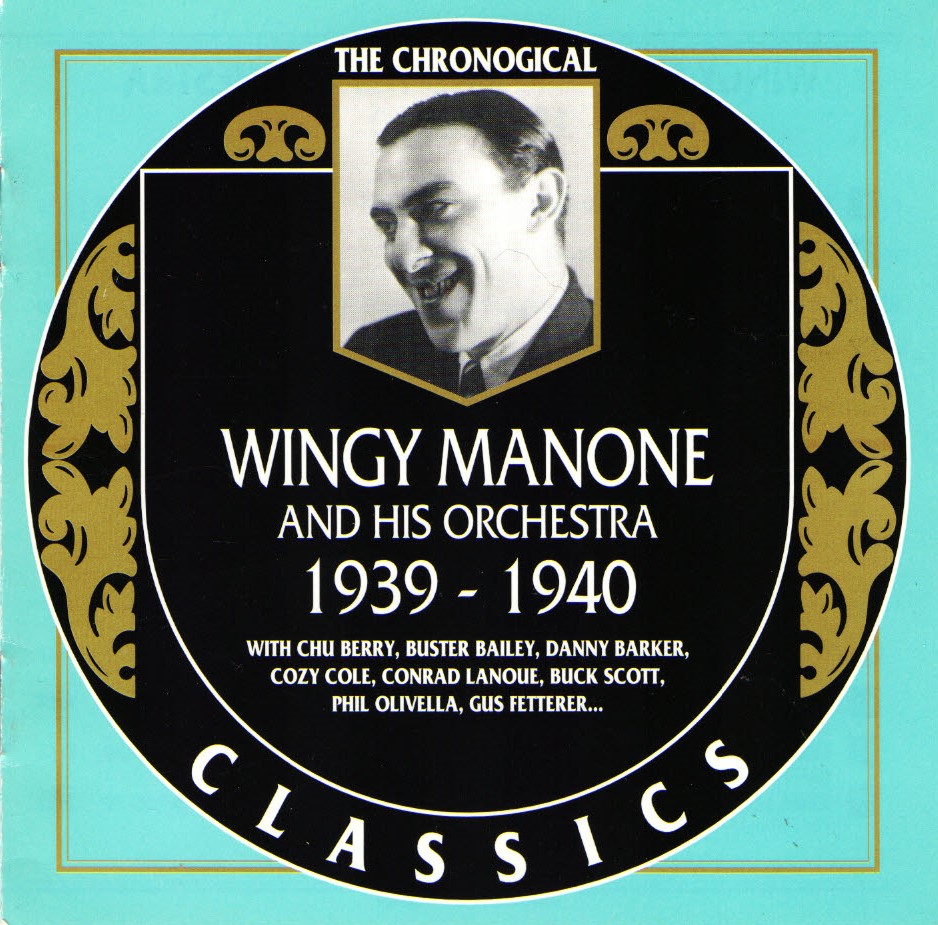 (image for) The Chronological Wingy Manone And His Orchestra-1939-1940