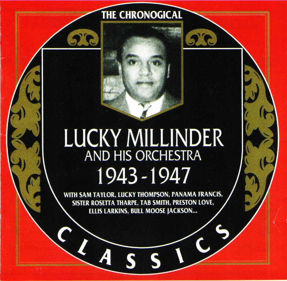 The Chronological Lucky Millinder And His Orchestra-1943-1947