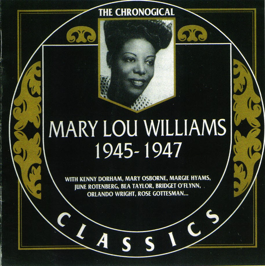 The Chronological Mary Lou Williams-1945-1947 - Click Image to Close