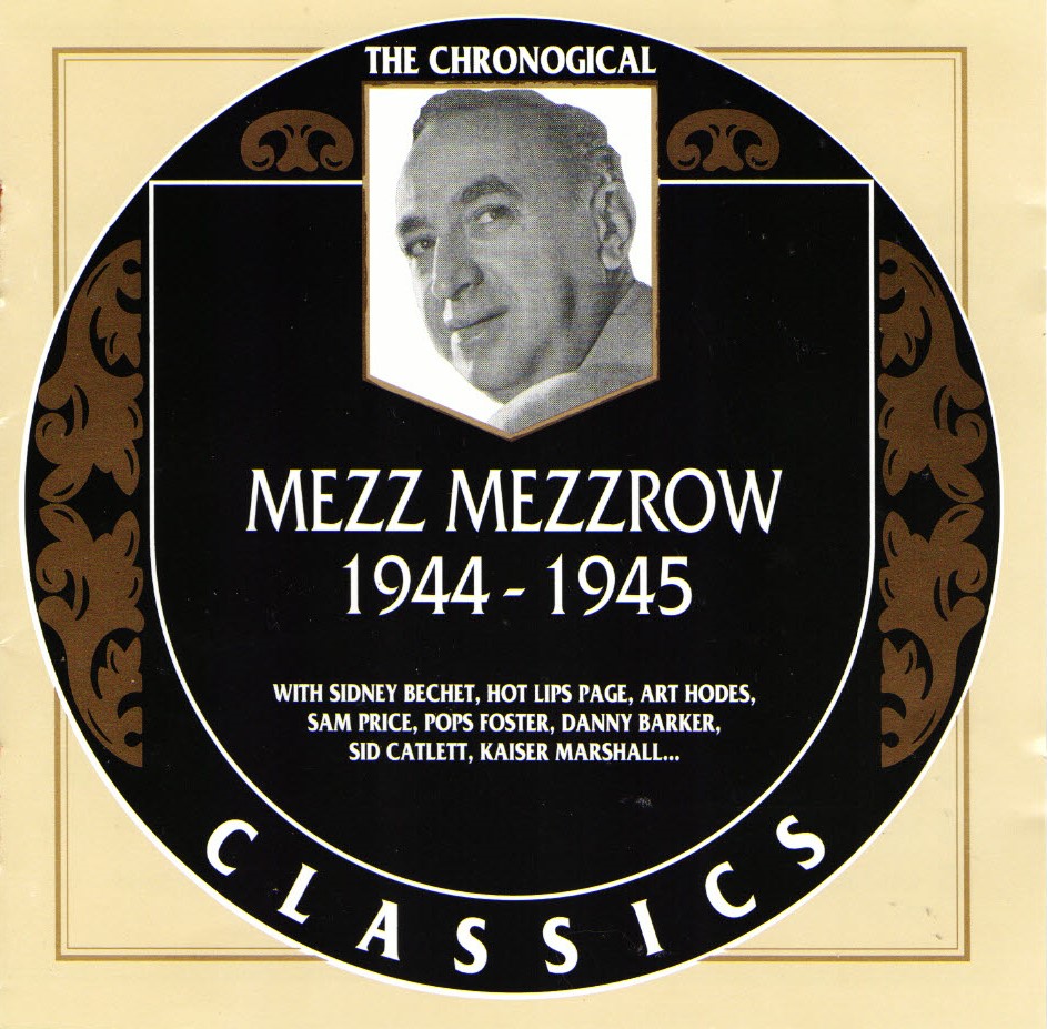 The Chronological Mezz Mezzrow-1944-1945