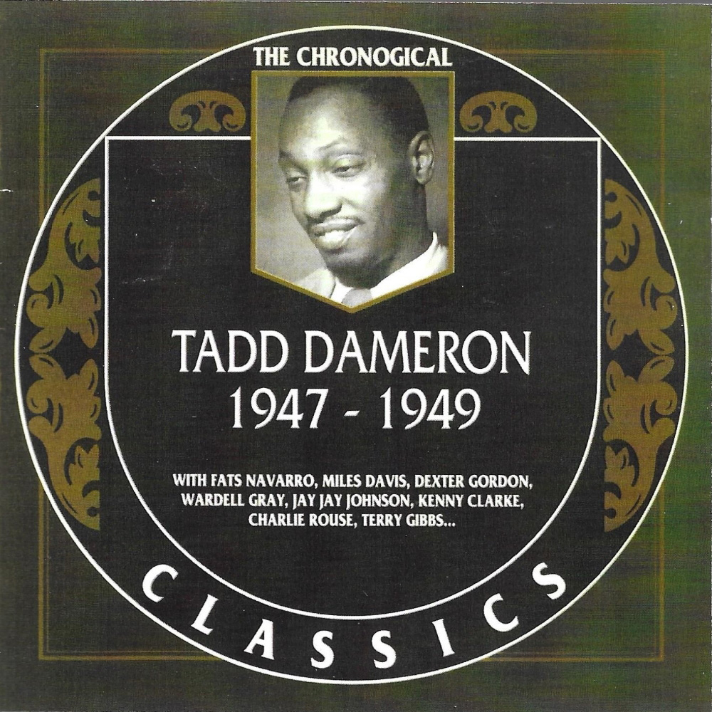 Chronological Tadd Dameron 1947-1949