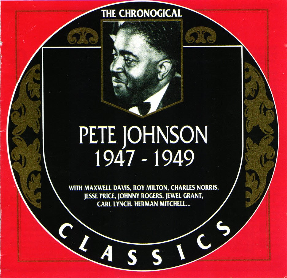 The Chronological Pete Johnson-1947-1949 - Click Image to Close