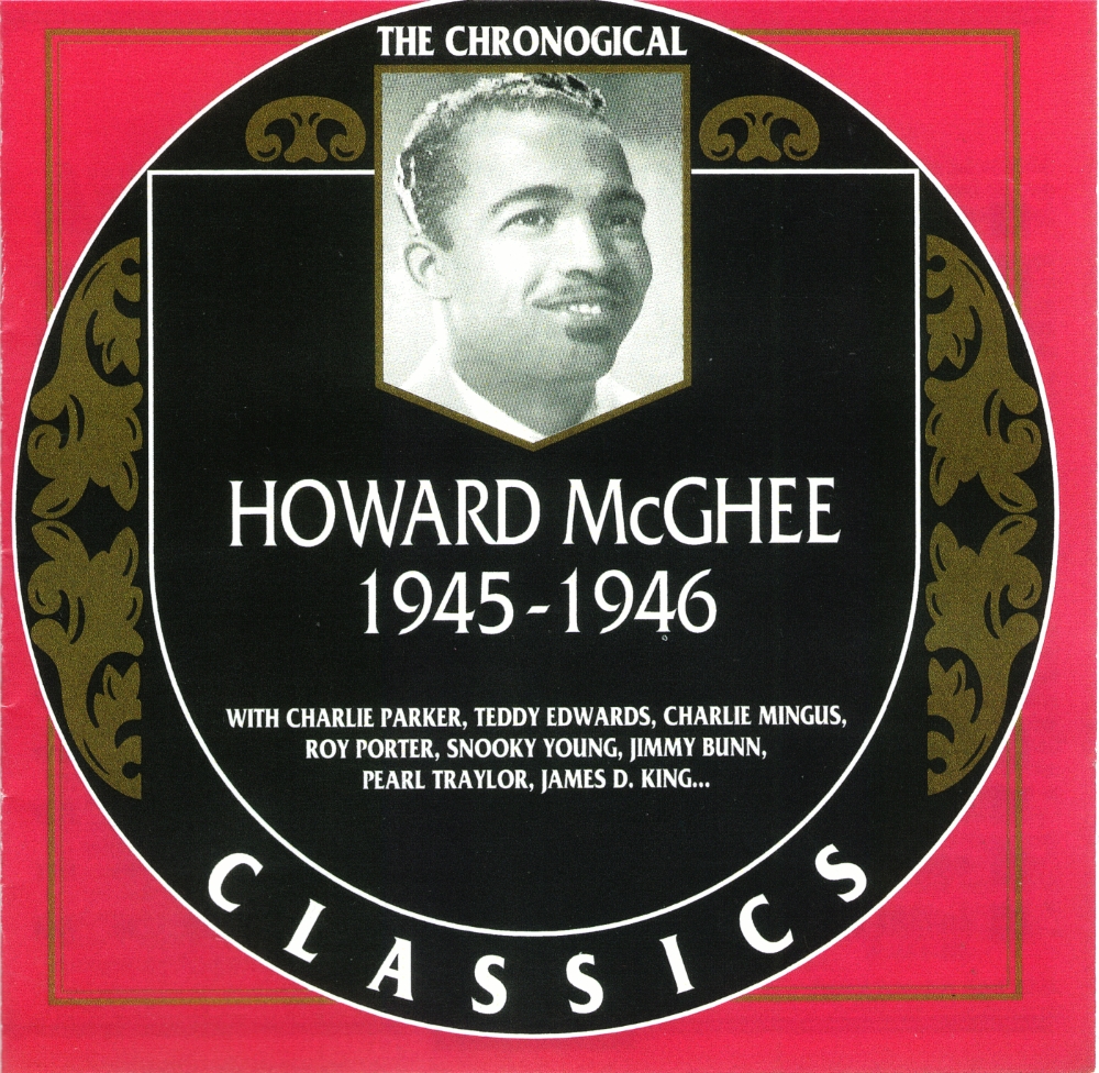 The Chronological Howard McGhee-1945-1946 - Click Image to Close