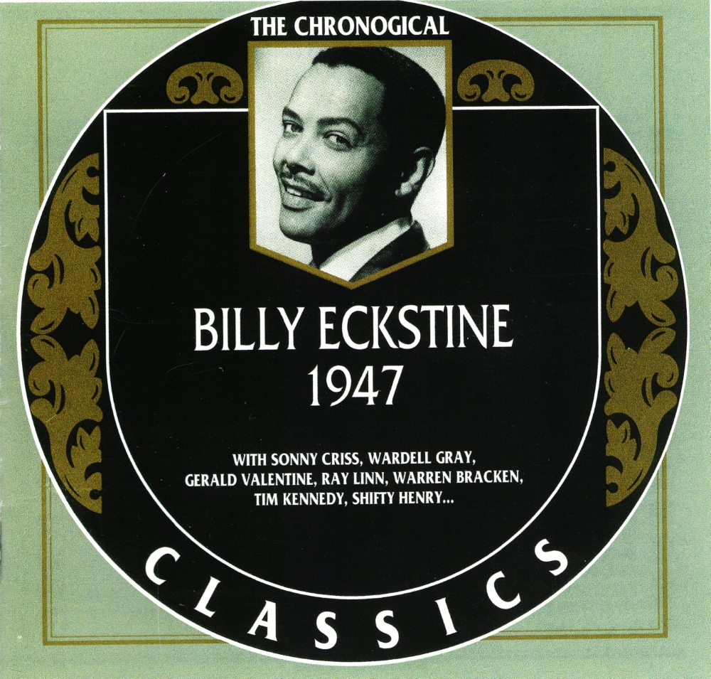 The Chronological Billy Eckstine-1947