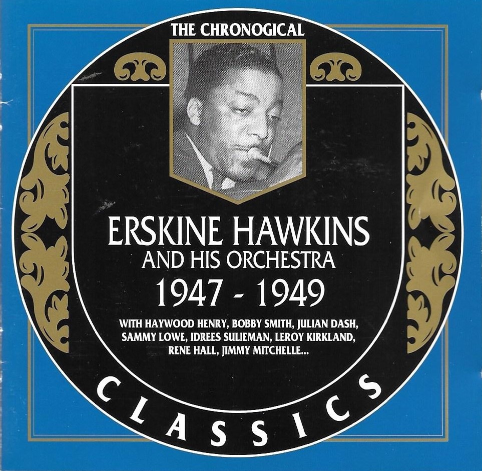 The Chronological Erskine Hawkins and His Orchestra-1947-1949 - Click Image to Close