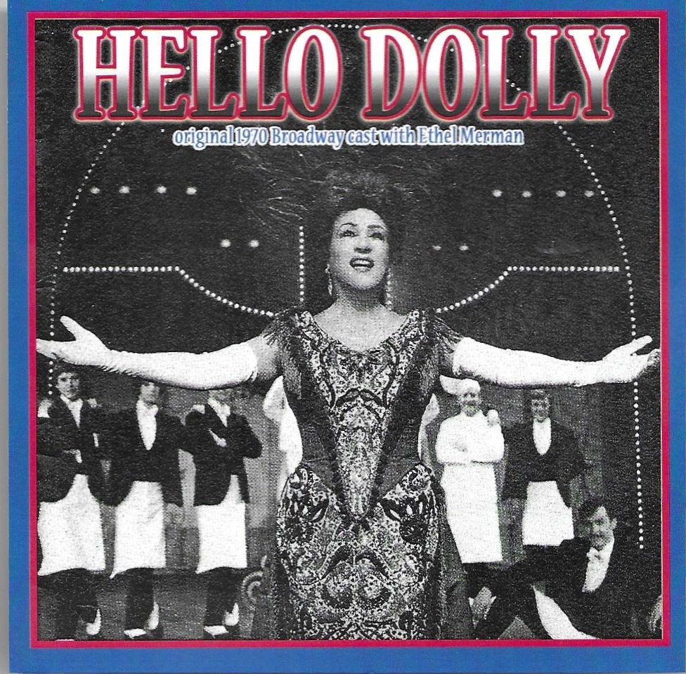 Hello Dolly-Original 1970 Broadway Cast With Ethel Merman