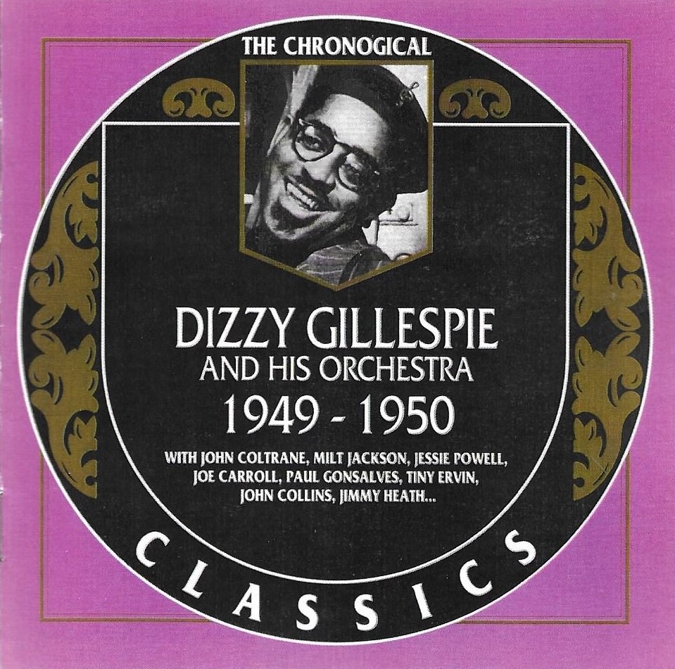 (image for) The Chronological Dizzy Gillespie And His Orchestra-1949-1950