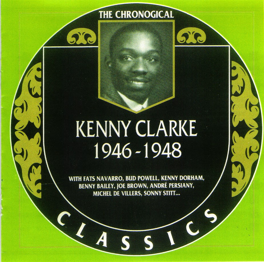 The Chronological Kenny Clarke-1946-1948 - Click Image to Close
