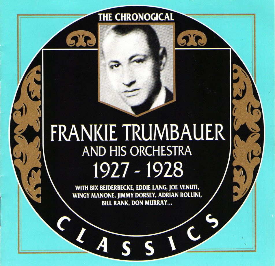 The Chronological Frankie Trumbauer And His Orchestra-1927-1928