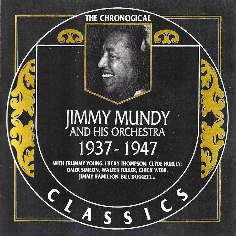 Chronological Jimmy Mundy and His Orchestra 1937-1947