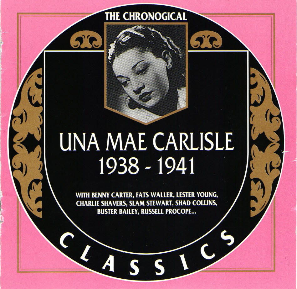 The Chronological Una Mae Carlisle-1938-1941