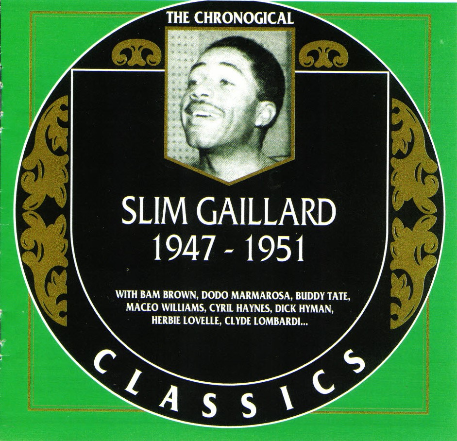 The Chronological Slim Gaillard-1947-1951 - Click Image to Close